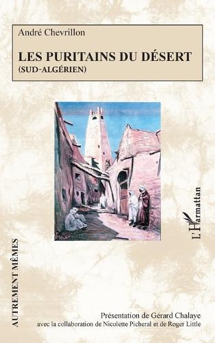 Les Puritains du désert: (Sud-algérien)