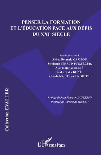 Penser la formation et l'éducation face aux défis du XXIe siècle