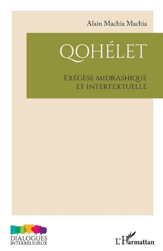 Qohélet: Exégèse midrashique et intertextuelle