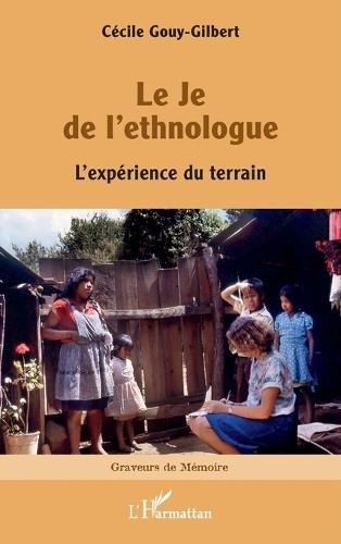 Le Je de l'ethnologue: L'expérience du terrain