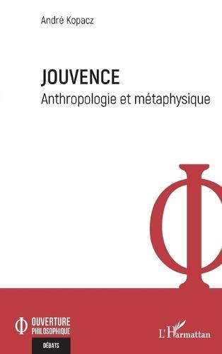 Jouvence: Anthropologie et métaphysique