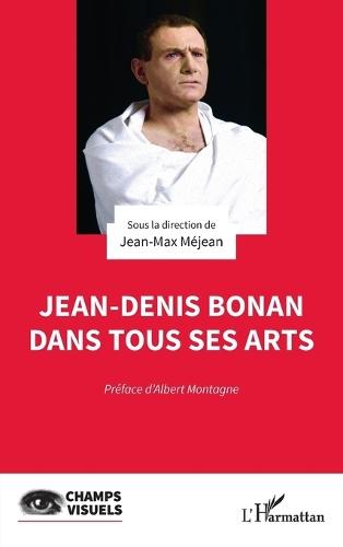 Jean-Denis Bonan dans tous ses arts