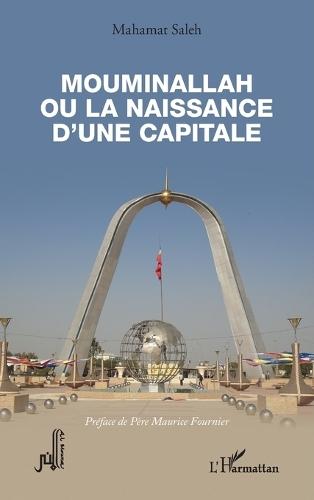 Mouminallah ou la naissance d'une capitale