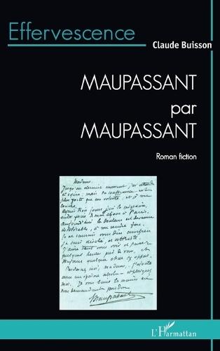 Maupassant par Maupassant