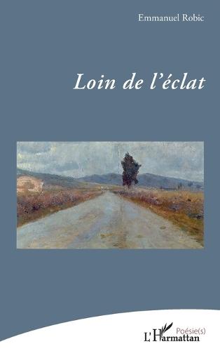 Loin de l'éclat