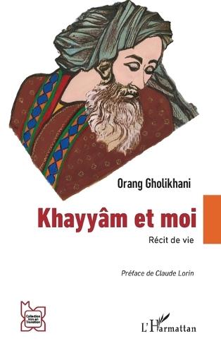Khayyâm et moi