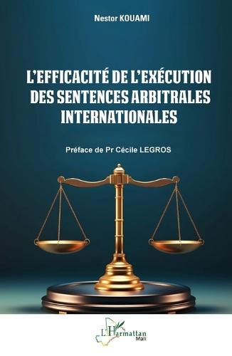 L'efficacité de l'exécution des sentences arbitrales internationales
