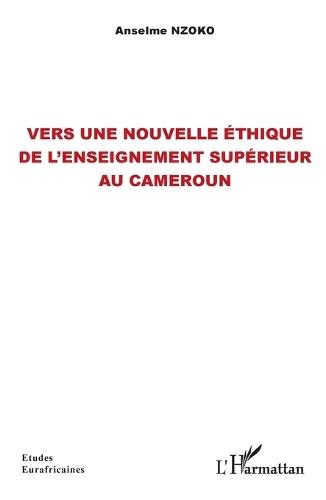 Vers une nouvelle éthique de l'enseignement supérieur au Cameroun