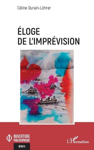 Éloge de l'imprévision
