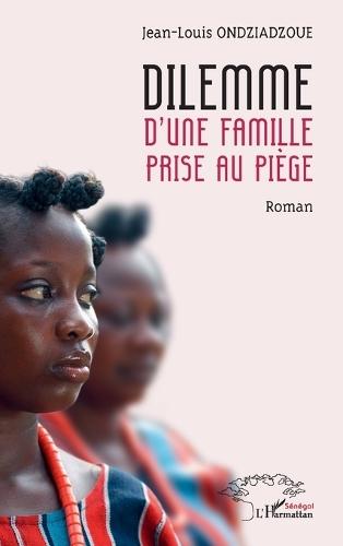 Dilemme d'une famille prise au piège