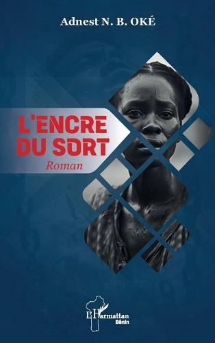 L'encre du sort: Roman