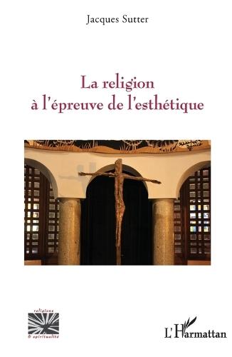 La religion à l'épreuve de l'esthétique