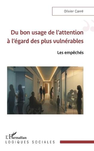 Du bon usage de l'attention à l'égard des plus vulnérables: Les empêchés