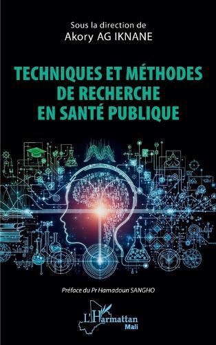 Techniques et méthodes de recherche en santé publique