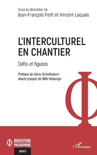 L'interculturel en chantier: Défis et figures