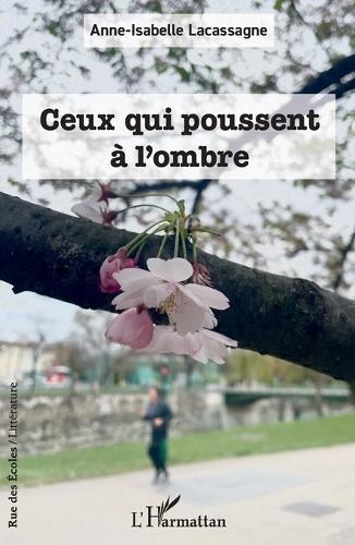 Ceux qui poussent à l'ombre