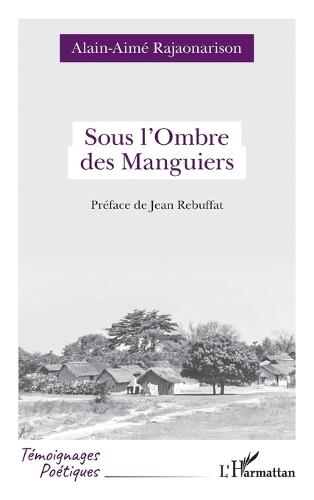 Sous l'Ombre des Manguiers