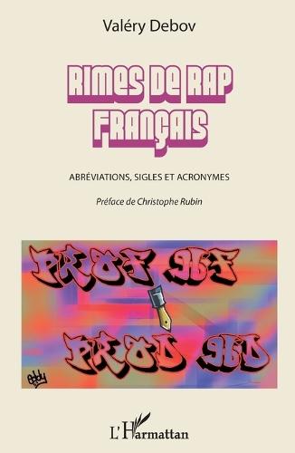 Rimes de rap français: Abréviations, sigles et acronymes
