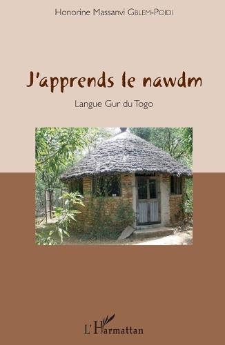 J'apprends le nawdm: Langue Gur du Togo