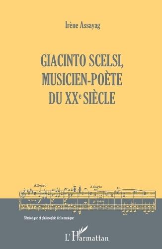 Giacinto Scelsi, musicien-poète du XXe siècle
