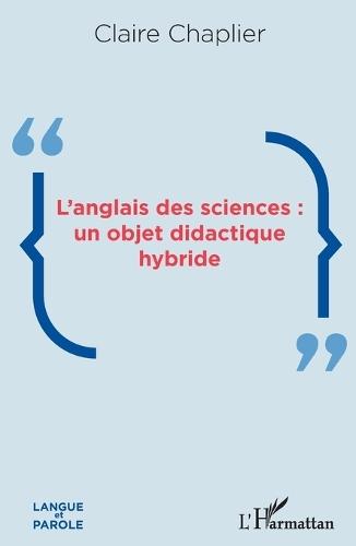 L'anglais des sciences: un objet didactique hybride