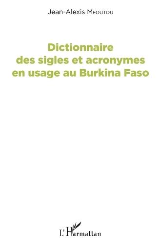 Dictionnaire des sigles et acronymes en usage au Burkina Faso