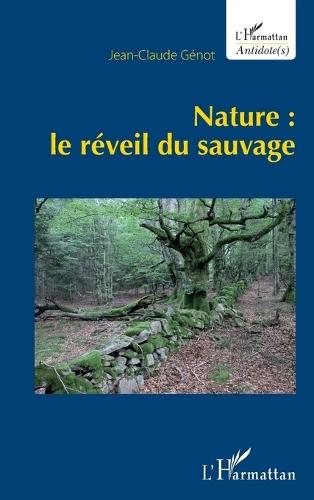Nature: le réveil du sauvage