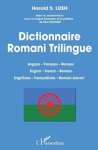 Dictionnaire Romani Trilingue: Anglais - Français - Romani