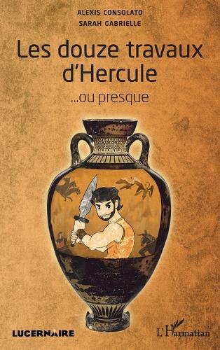Les douze travaux d'Hercule: ...ou presque