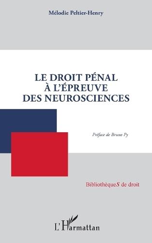 Le droit pénal à l'épreuve des neurosciences