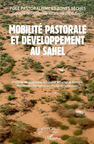 Mobilité pastorale et développement au Sahel