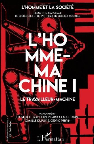 L'Homme-machine I: Le travailleur machine