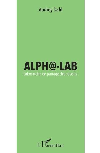 Alpha-Lab: Laboratoire de partage des savoirs