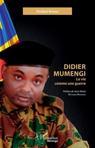 Didier Mumengi: La vie comme une guerre