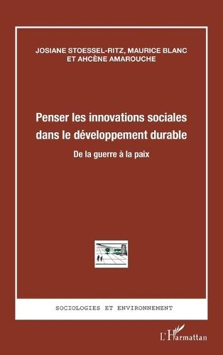 Penser les innovations sociales dans le développement durable: De la guerre à la paix