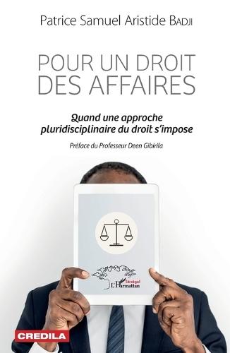 Pour un droit des affaires: Quand une approche pluridisciplinaire du droit s'impose