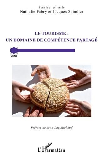 Le tourisme: un domaine de compétence partagé