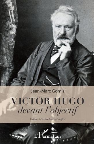 Victor Hugo devant l'objectif