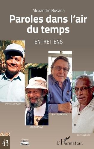 Paroles dans l'air du temps: Entretiens