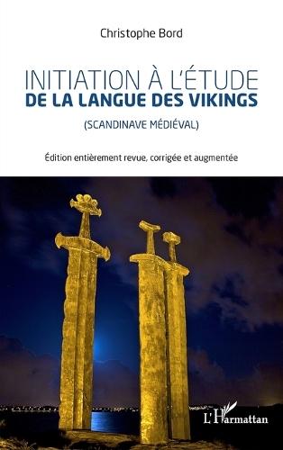 Initiation à l'étude la langue des vikings: Scandinavie médiéval