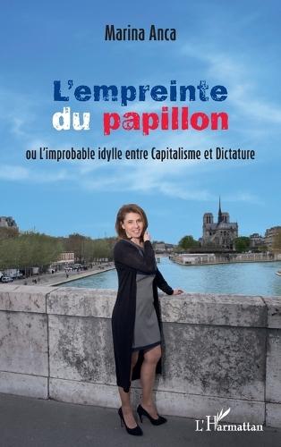 L'empreinte du papillon: ou l'improbable idylle entre Capitalisme et Dictature