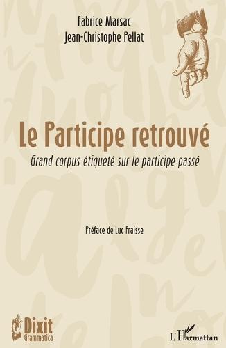 Le participe retrouvé: Grand corpus étiqueté sur le participe passé