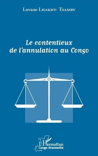 Le contentieux de l'annulation au Congo
