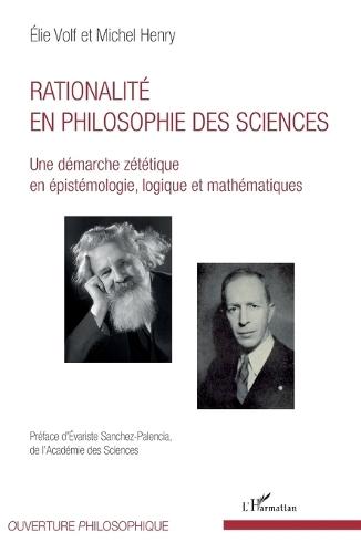 Rationalité en philosophie des sciences: Une démarche zététique en épistémologie, logique et mathématiques