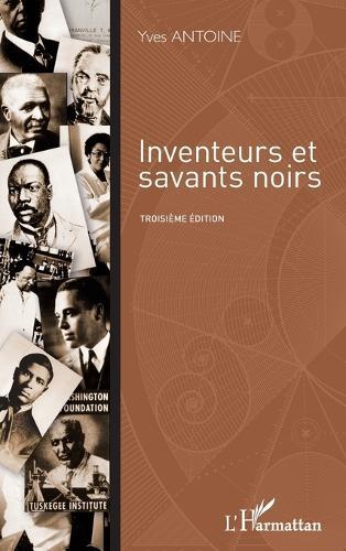 Inventeurs et savants noirs: Troisième édition