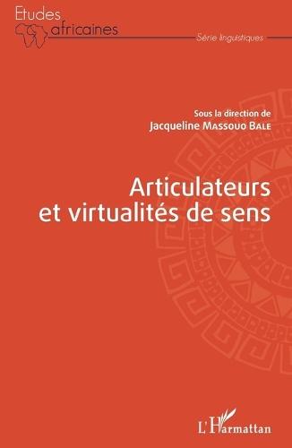Articulateurs et virtualités de sens