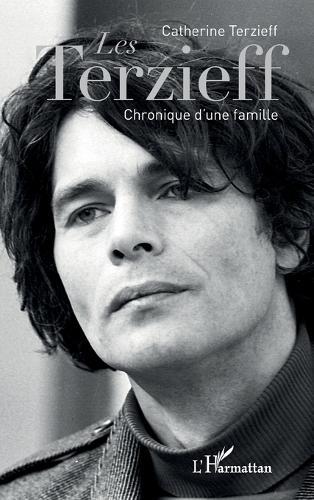 Les Terzieff: Chronique d'une famille