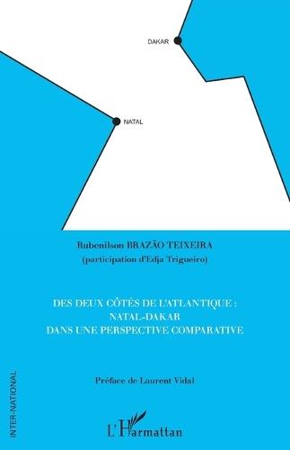 Des deux côtés de l'Atlantique: Natal-Dakar dans une perspective comparative