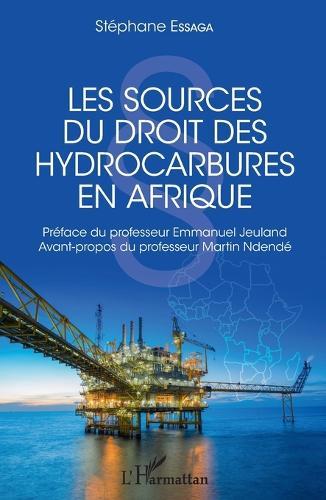 Les sources du droit des hydrocarbures en Afrique