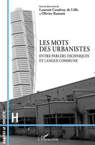 Les mots des urbanistes: Entre parlers techniques et langue commune
